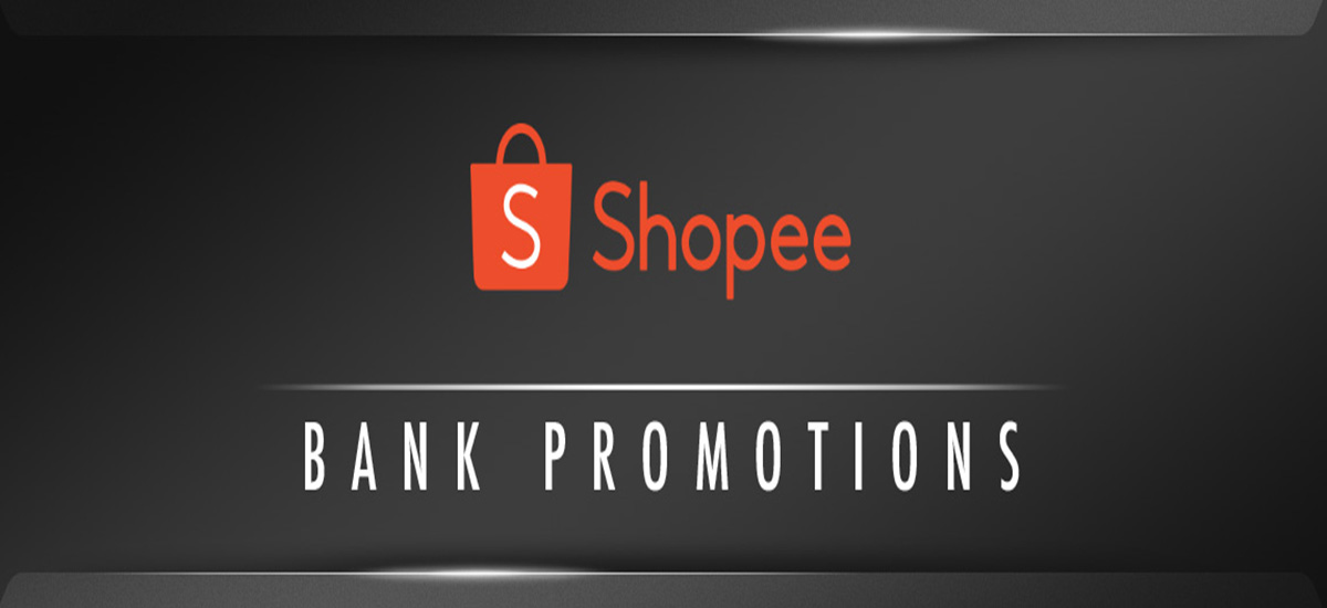 Shopee X Bank Promotions 2021 | October 2024 Mypromo.my