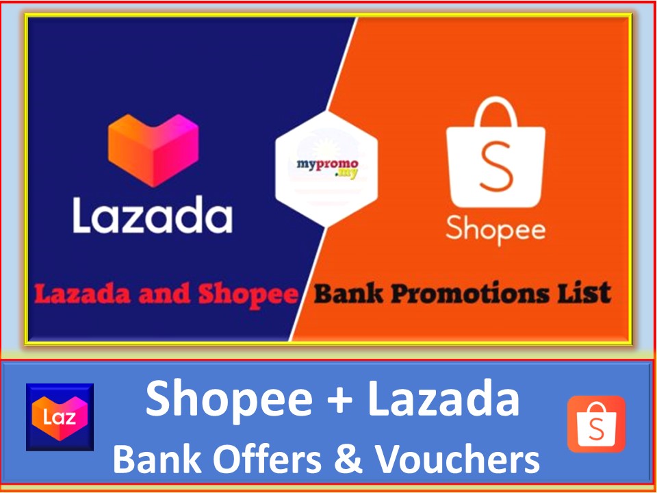 Shopee – Lazada Daily Bank Voucher And Offer – Mypromo.my