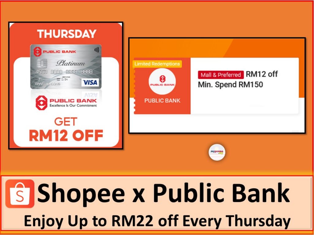 Shopee X Public Bank Card Save Up To Rm22 On Every Thursday November 2021 Mypromo My