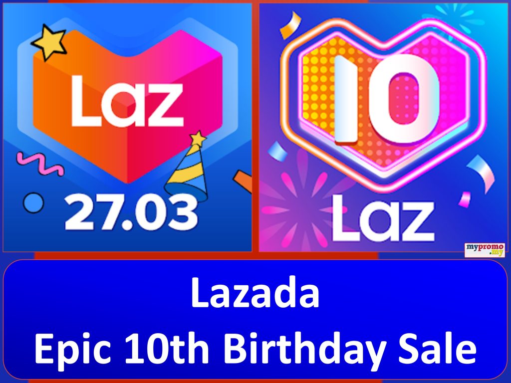 Lazada Epic 10th Birthday Sale: Shopping spree, free shipping, Lazada  bonus, and savings of up to 80%