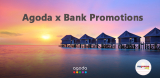 Agoda x Bank Offers, Deals and Promotions List for May, 2022