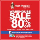 20-25 Dec 2019: Hush Puppies Apparel Warehouse Sale (Extra Savings and Gift For PB Cards)