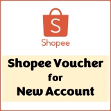 Voucher for Shopee New Account