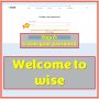 Create Wise Account Step by Step