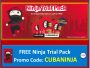 Get FREE Ninja Trial Pack Code: CUBANINJA