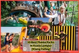 10 Best Theme Parks in KL [Klang Valley]